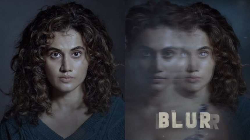 Taapsee Pannu shared the first look of upcoming film Blurr